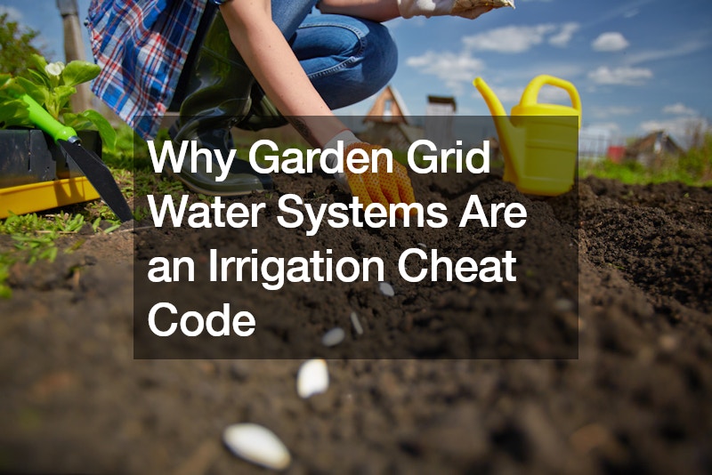 Why Garden Grid Water Systems Are an Irrigation Cheat Code