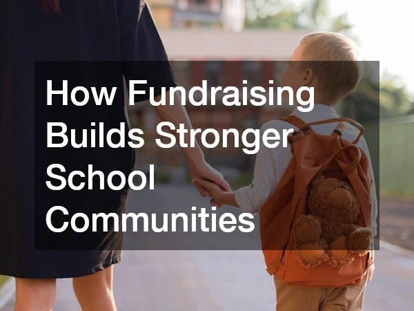 How Fundraising Builds Stronger School Communities