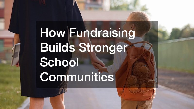 How Fundraising Builds Stronger School Communities